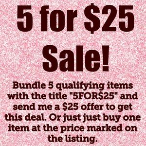 Bundle 5 items and offer $25!